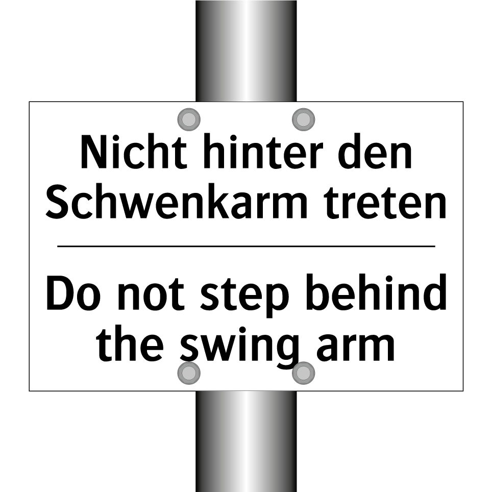 Nicht hinter den Schwenkarm treten/.../ - Do not step behind the swing arm/.../