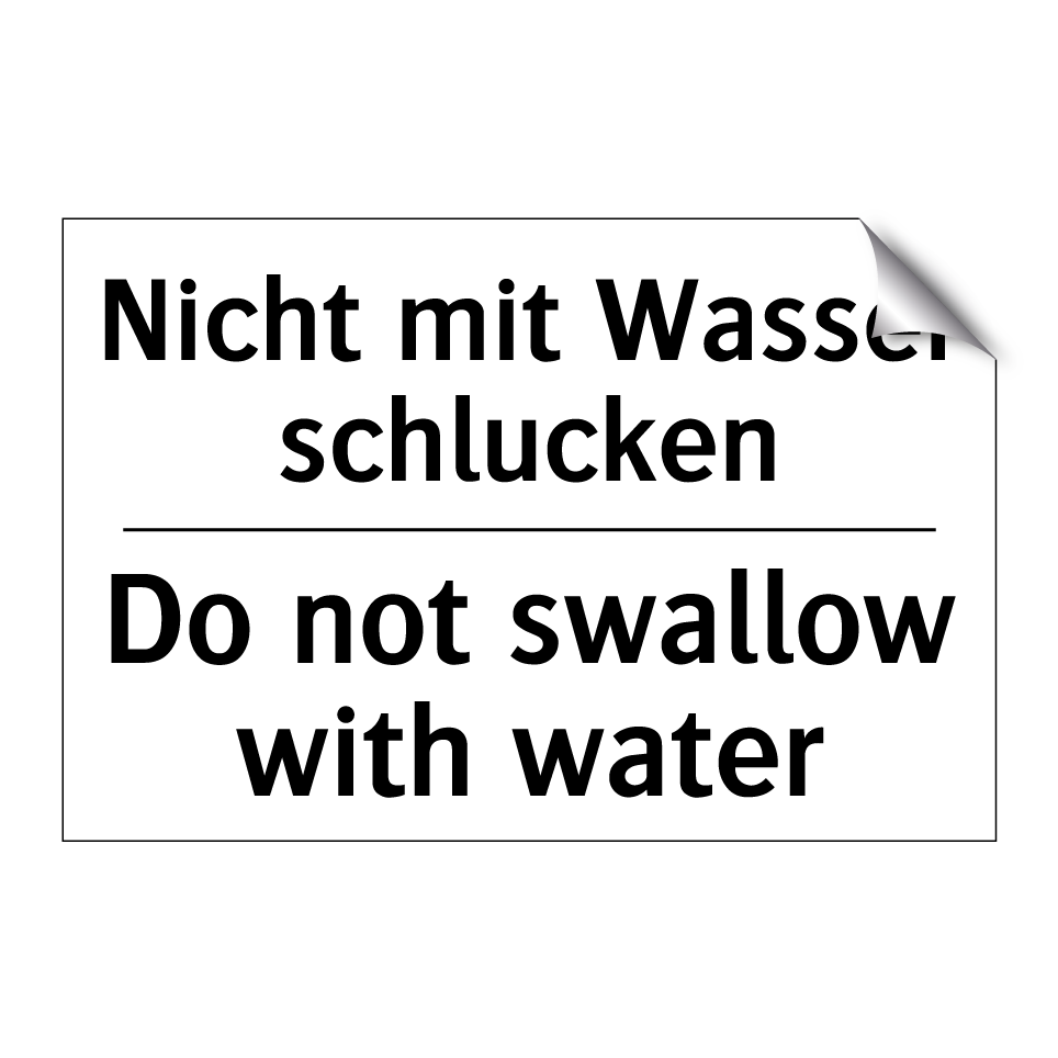 Nicht mit Wasser schlucken - Do not swallow with water