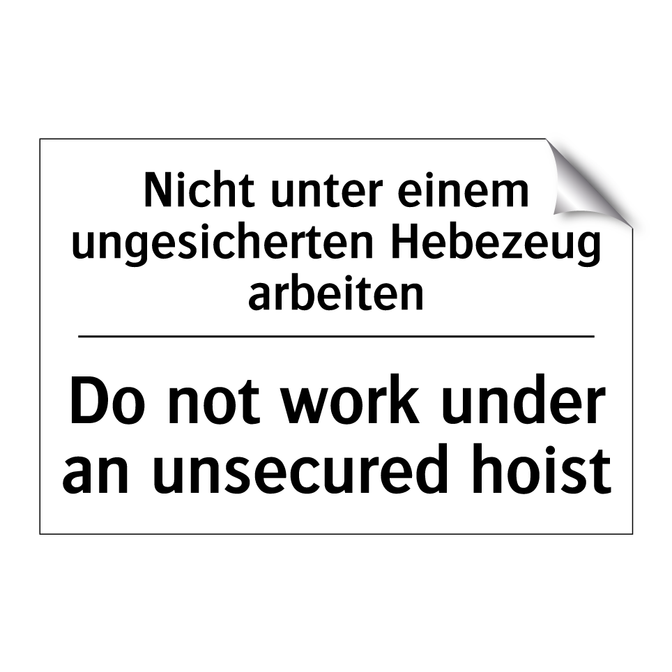 Nicht unter einem ungesicherten /.../ - Do not work under an unsecured /.../