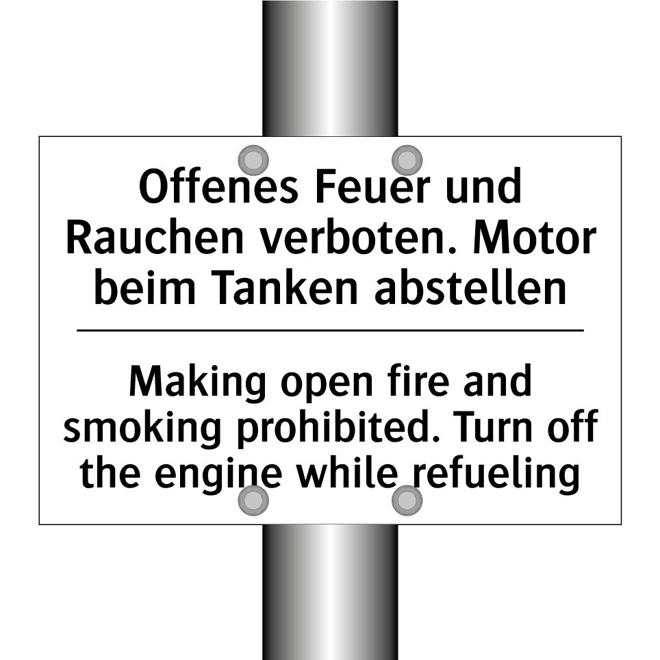 Offenes Feuer und Rauchen verboten. /.../ - Making open fire and smoking prohibited. /.../