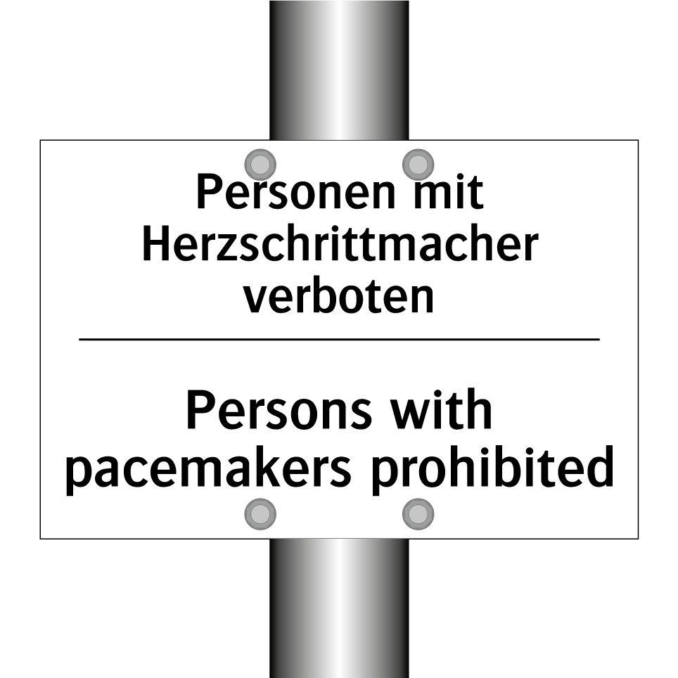 Personen mit Herzschrittmacher /.../ - Persons with pacemakers prohibited/.../