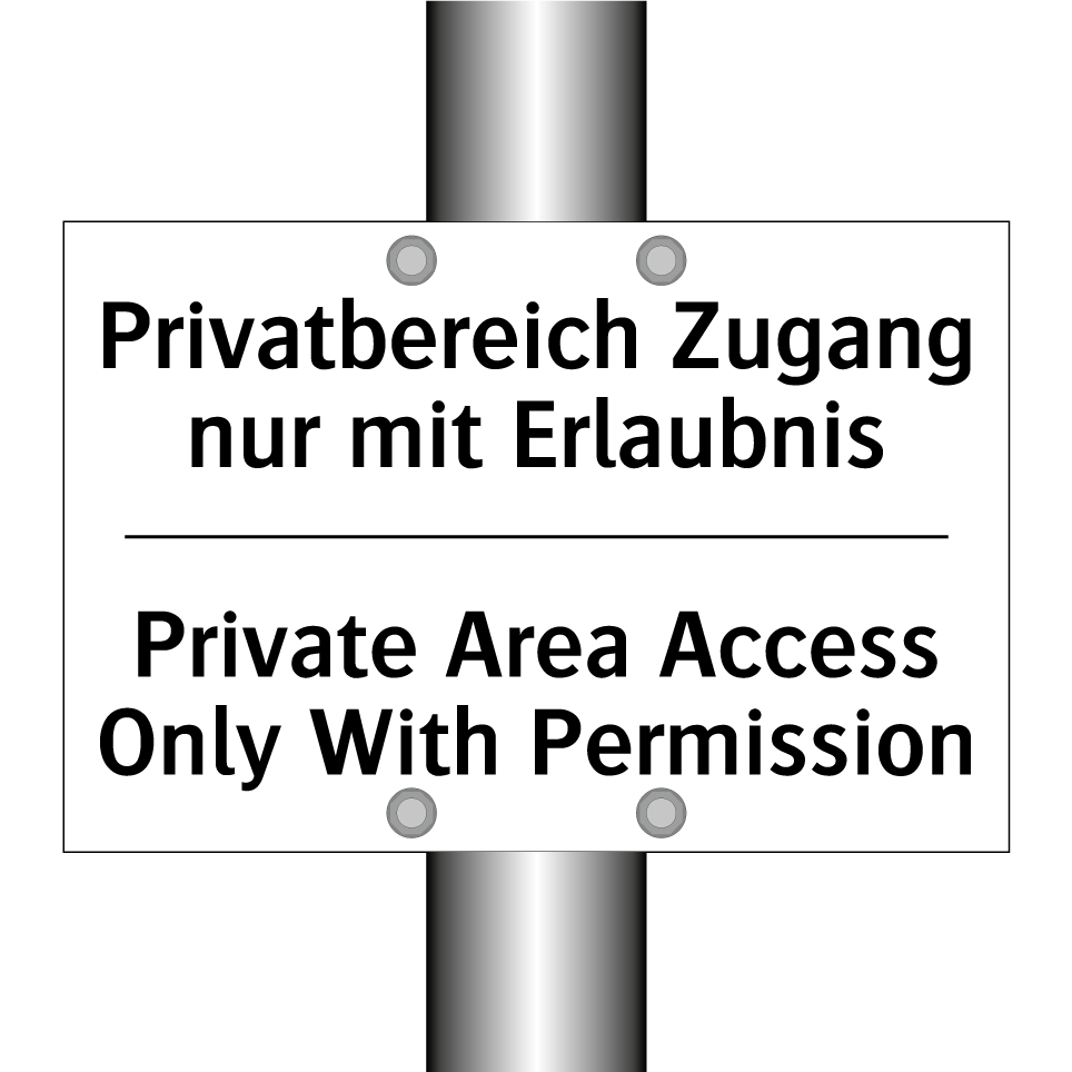 Privatbereich Zugang nur mit Erlaubnis/.../ - Private Area Access Only With /.../