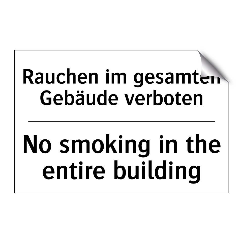 Rauchen im gesamten Gebäude verboten/.../ - No smoking in the entire building/.../