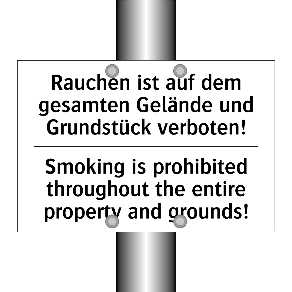 Rauchen ist auf dem gesamten Gelände /.../ - Smoking is prohibited throughout /.../