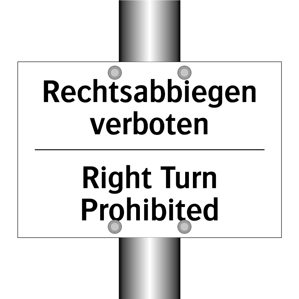 Rechtsabbiegen verboten - Right Turn Prohibited
