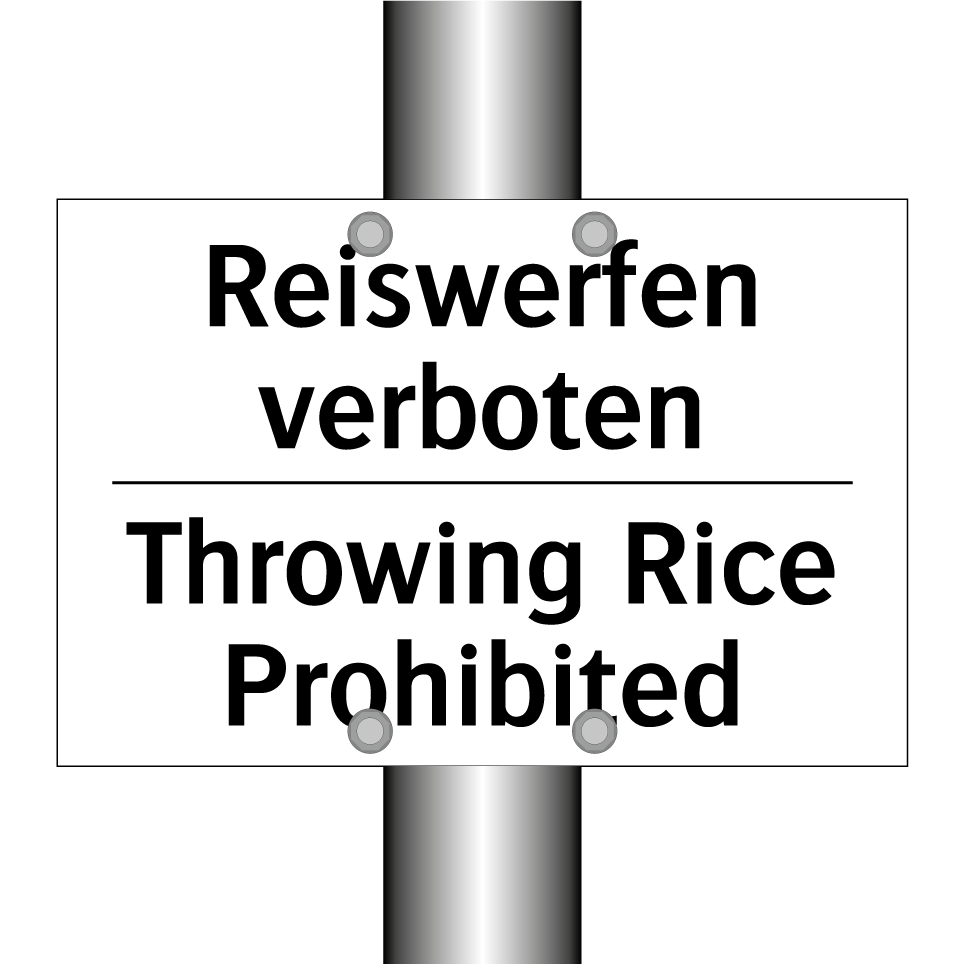 Reiswerfen verboten - Throwing Rice Prohibited