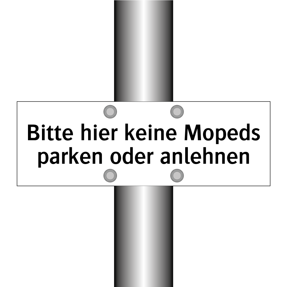 Bitte hier keine Mopeds parken oder anlehnen