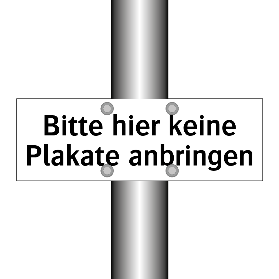 Bitte hier keine Plakate anbringen