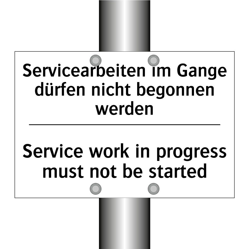 Servicearbeiten im Gange dürfen /.../ - Service work in progress must /.../
