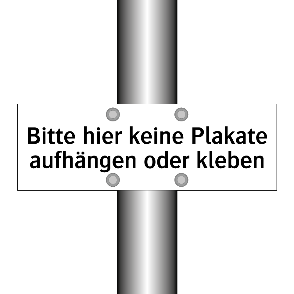 Bitte hier keine Plakate aufhängen oder kleben