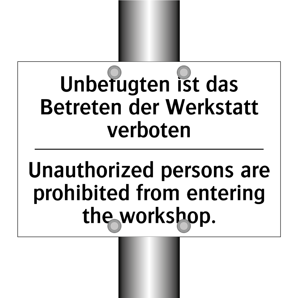 Unbefugten ist das Betreten der /.../ - Unauthorized persons are prohibited /.../