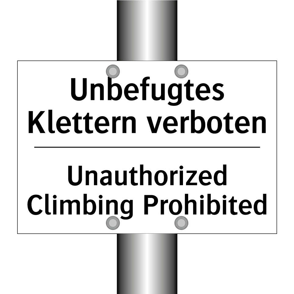 Unbefugtes Klettern verboten - Unauthorized Climbing Prohibited/.../