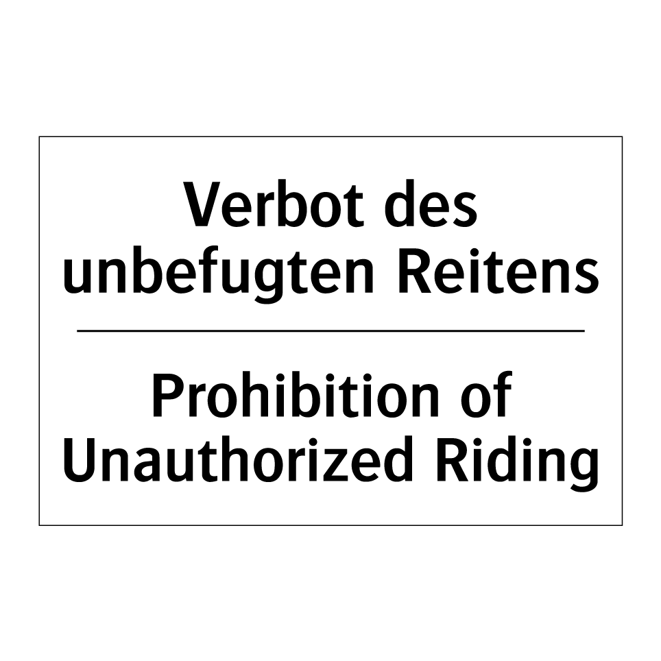 Verbot des unbefugten Reitens - Prohibition of Unauthorized Riding/.../