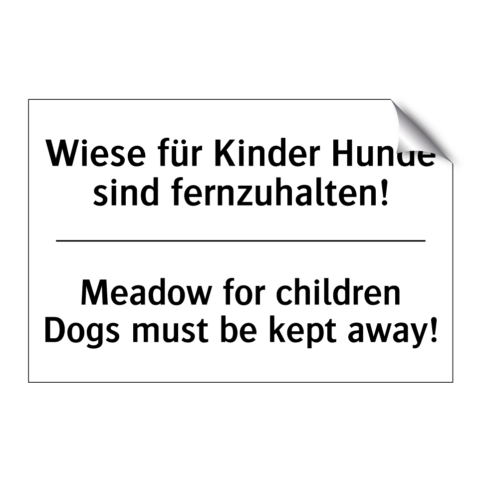 Wiese für Kinder Hunde sind fernzuhalten!/.../ - Meadow for children Dogs must /.../