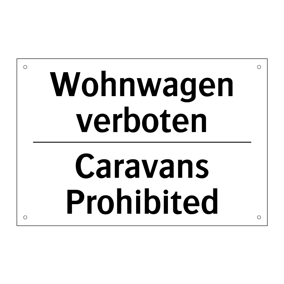 Wohnwagen verboten - Caravans Prohibited
