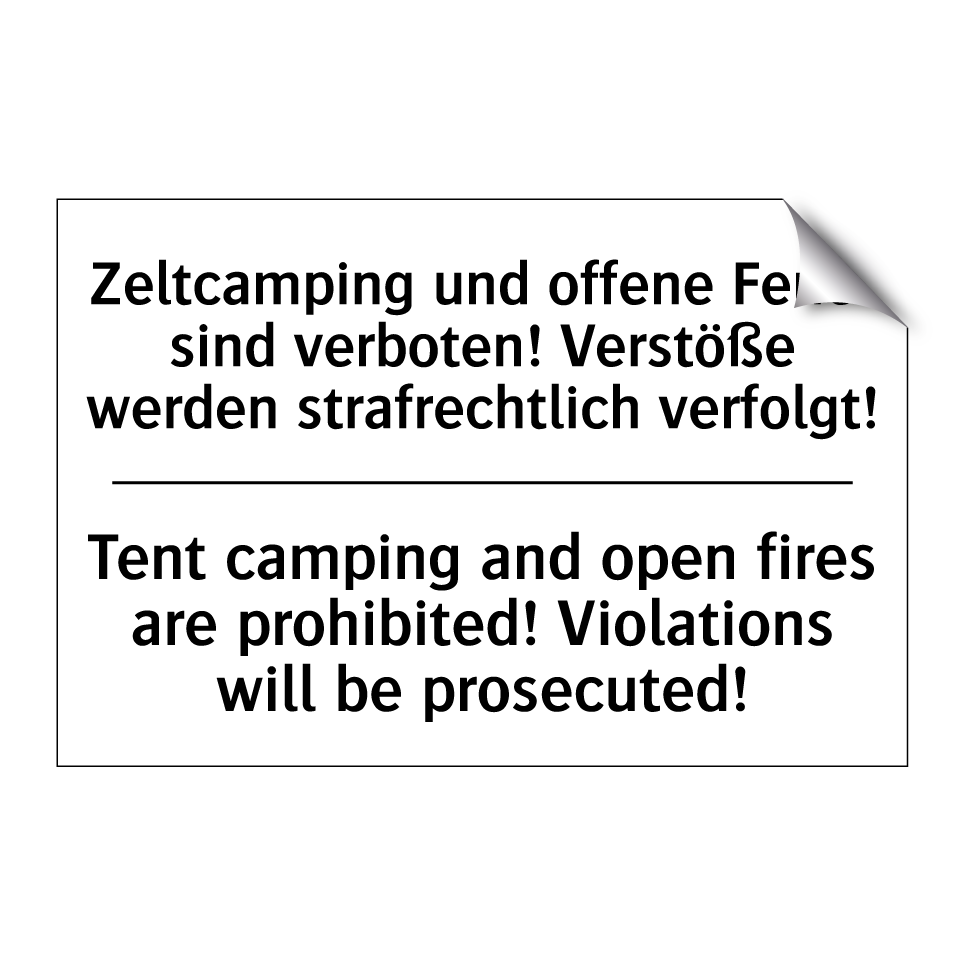 Zeltcamping und offene Feuer sind /.../ - Tent camping and open fires are /.../