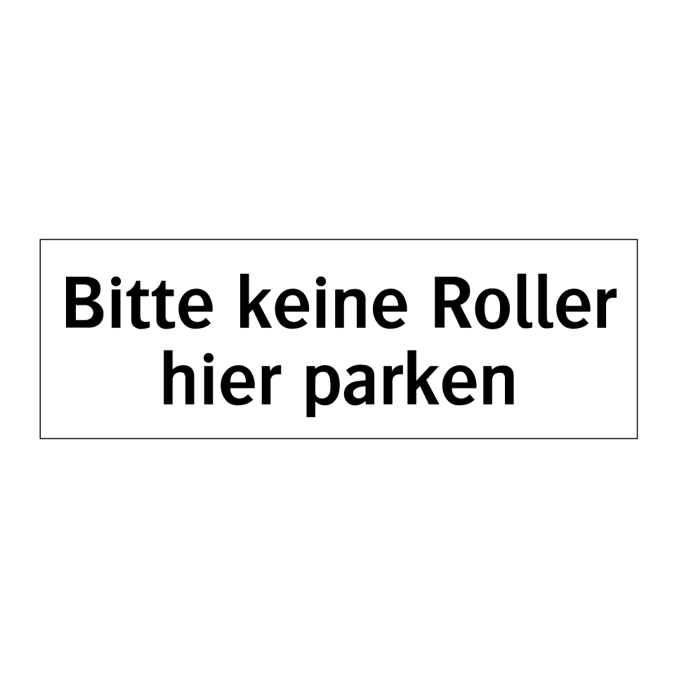 Bitte keine Roller hier parken