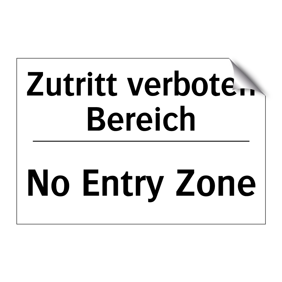 Zutritt verboten Bereich - No Entry Zone