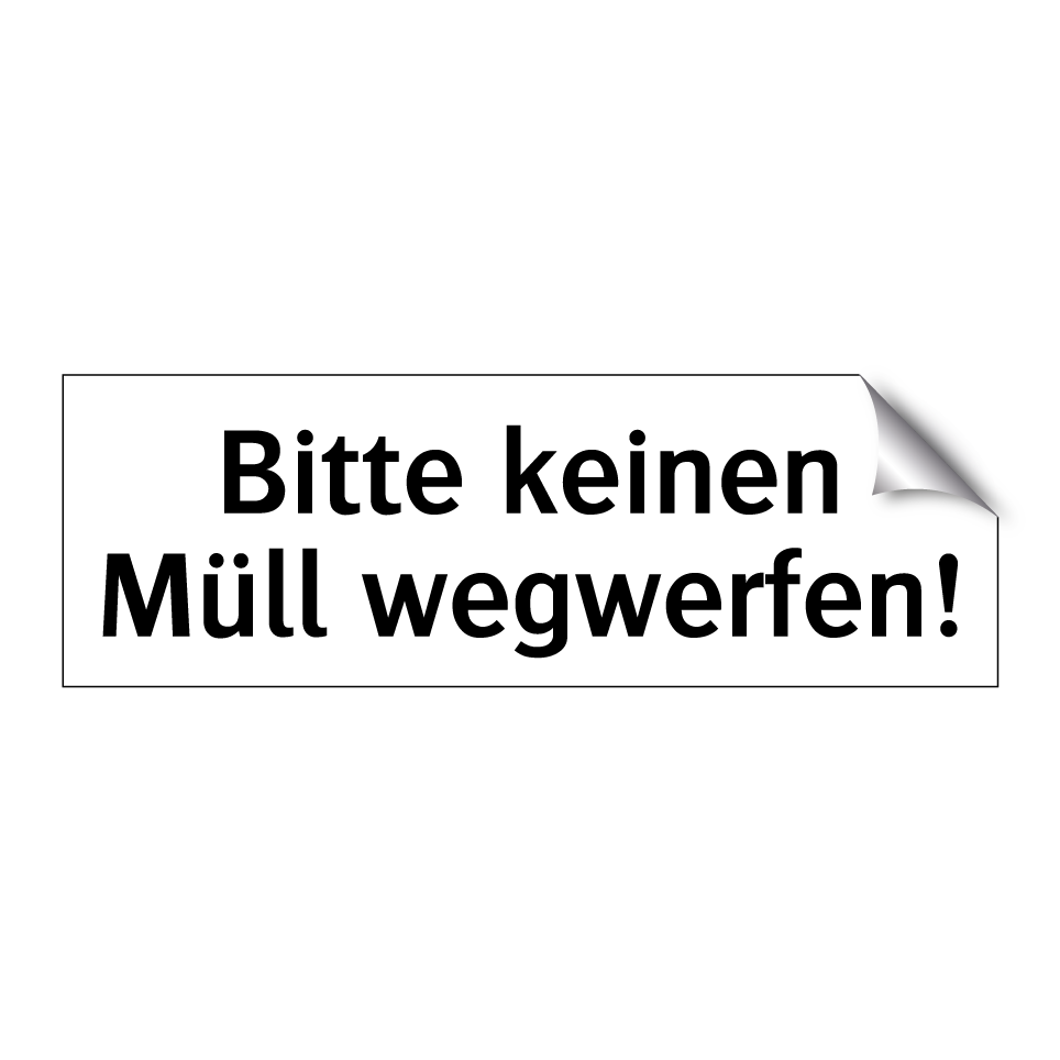 Bitte keinen Müll wegwerfen!