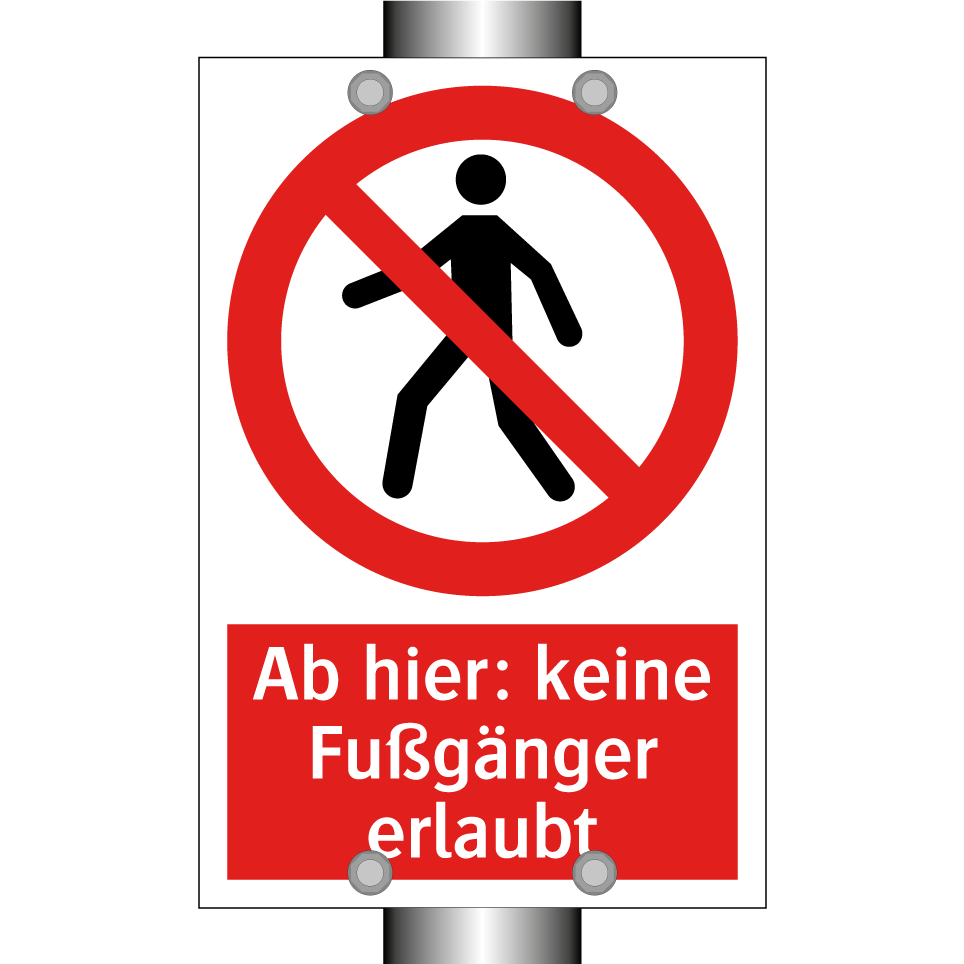 Ab hier: keine Fußgänger erlaubt