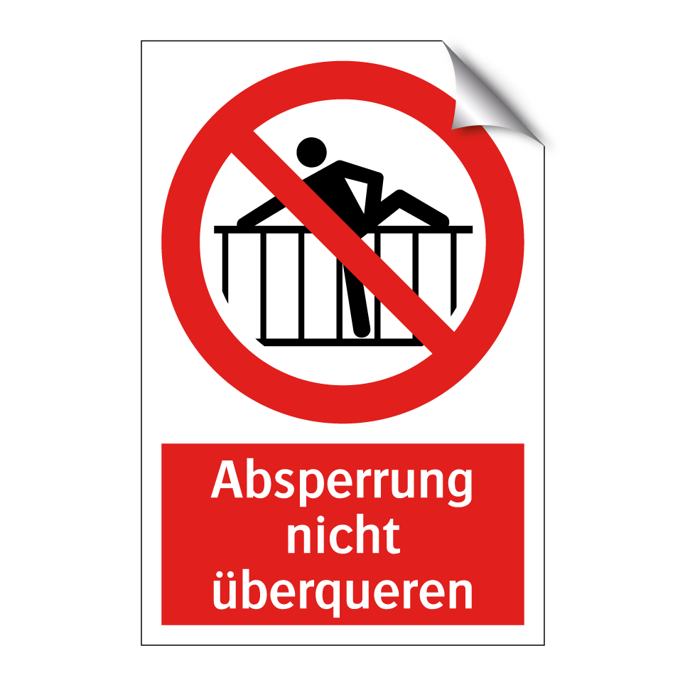 Absperrung nicht überqueren