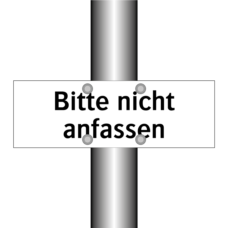 Bitte nicht anfassen