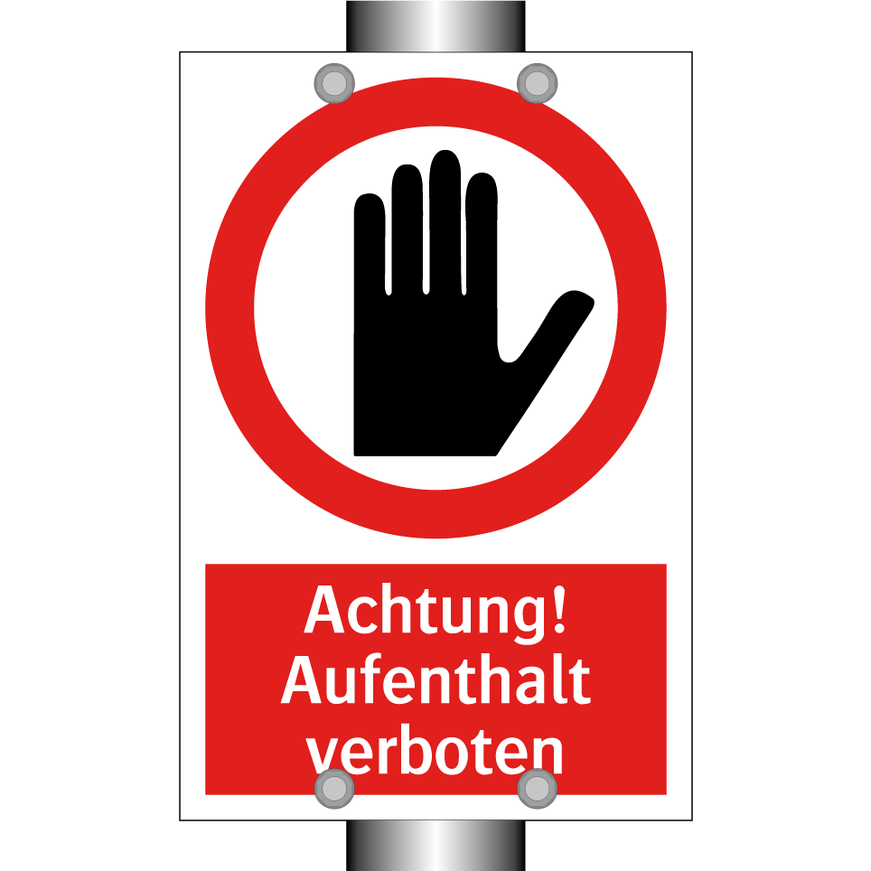 Achtung! Aufenthalt verboten