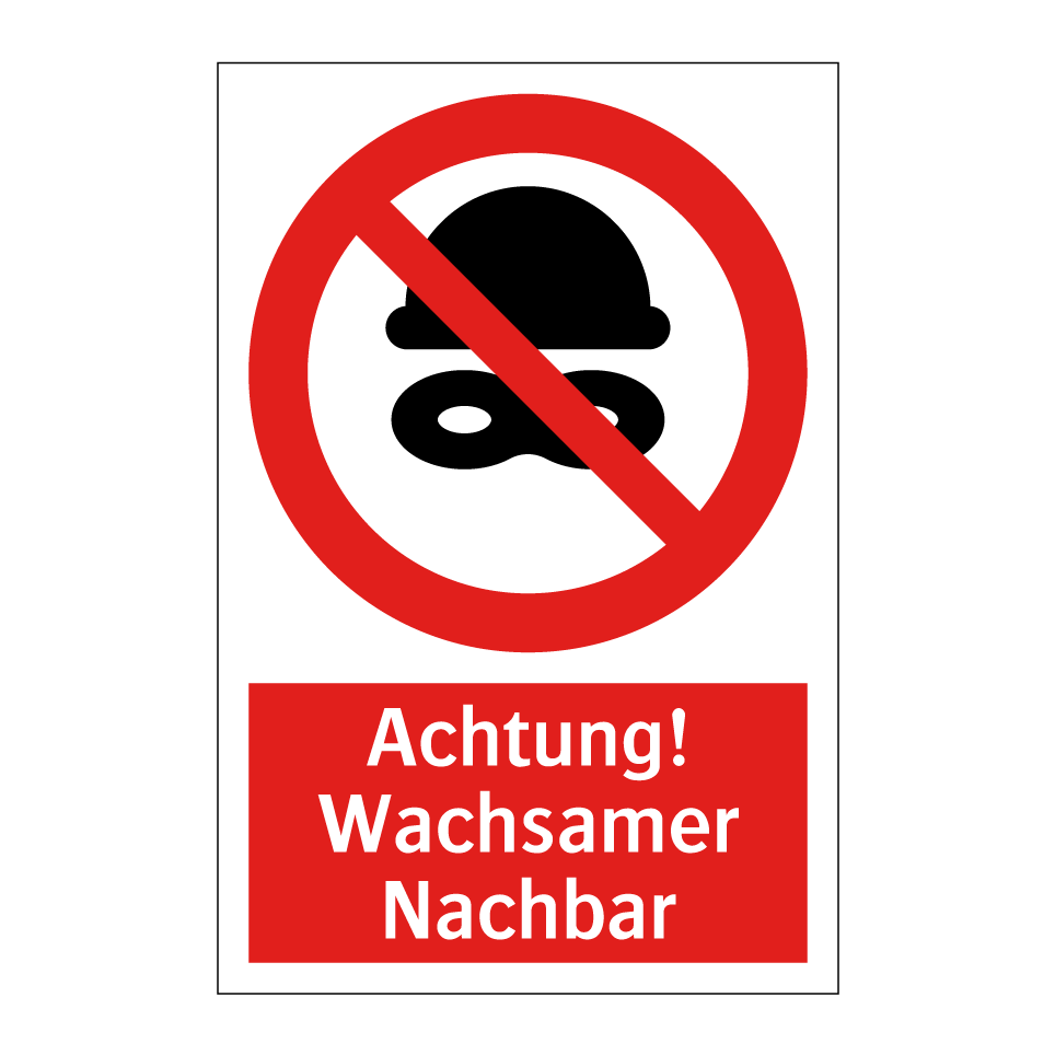 Achtung! Wachsamer Nachbar
