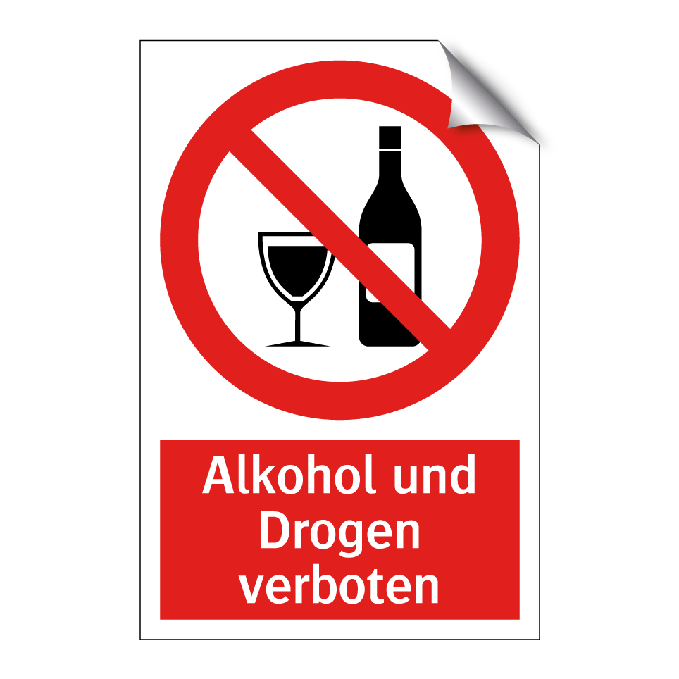 Alkohol und Drogen verboten