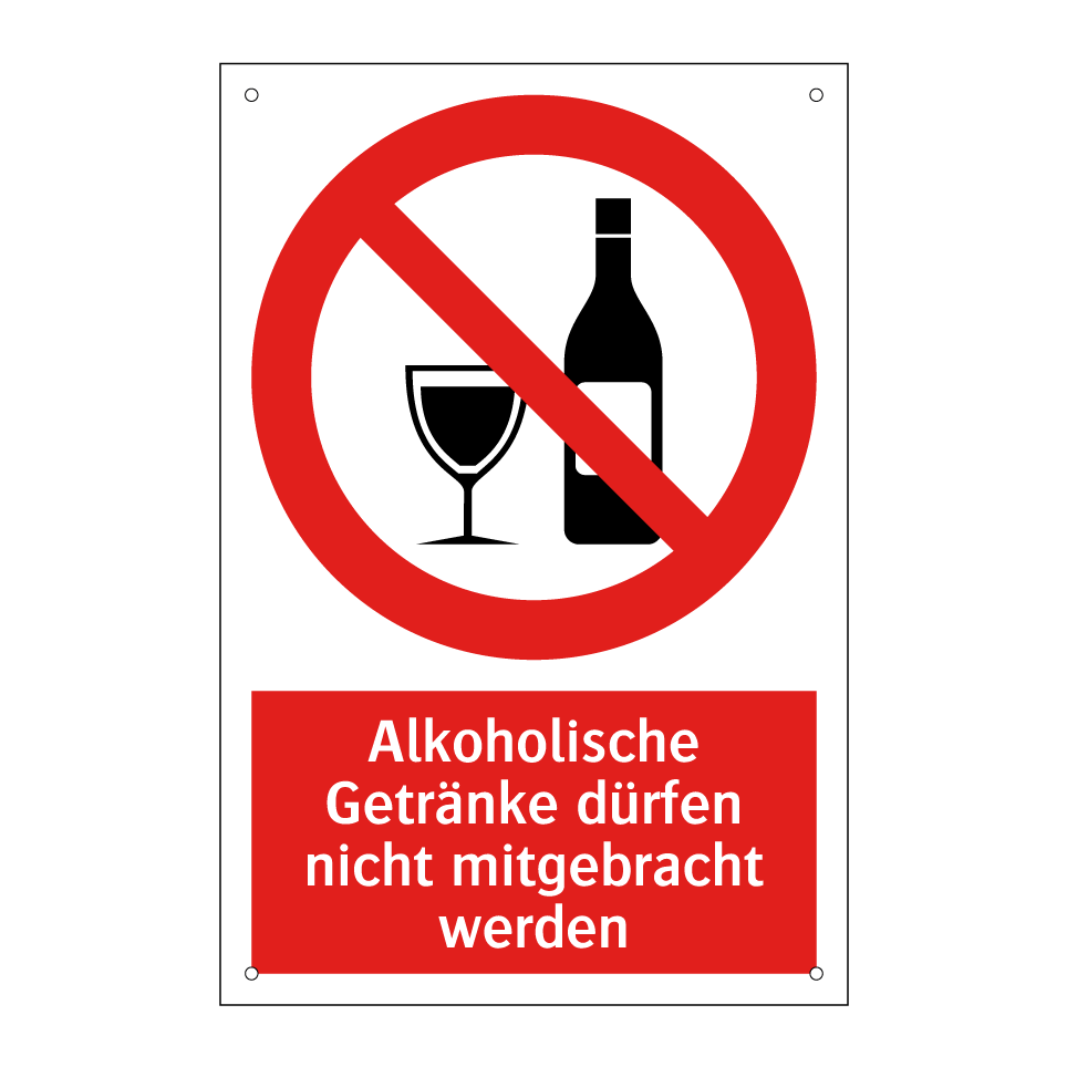 Alkoholische Getränke dürfen nicht mitgebracht werden