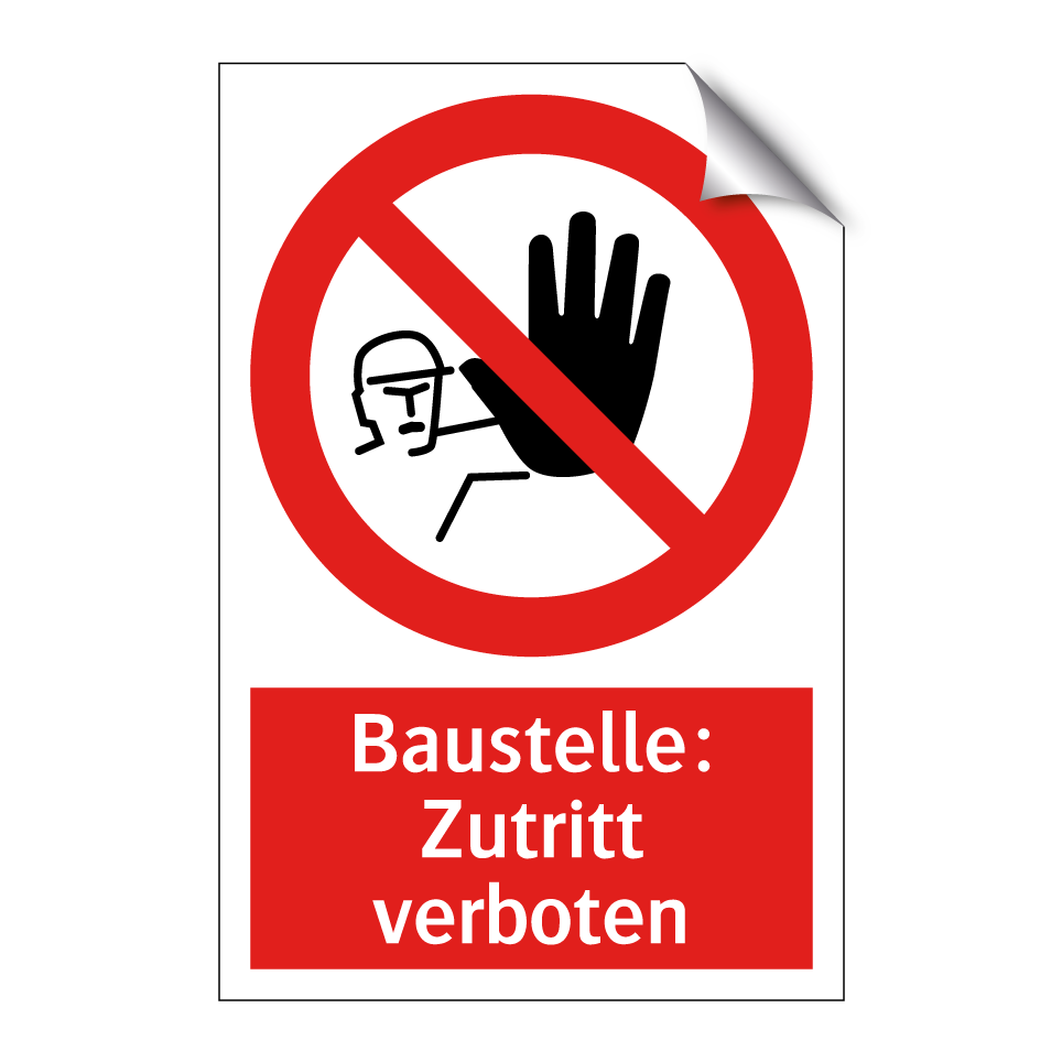 Baustelle: Zutritt verboten