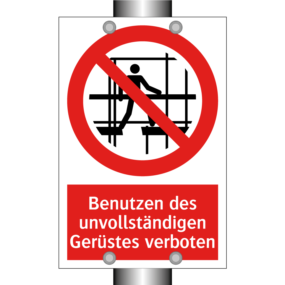 Benutzen des unvollständigen Gerüstes verboten