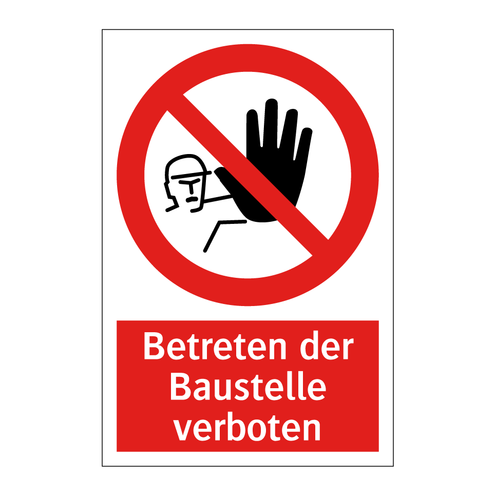 Betreten der Baustelle verboten