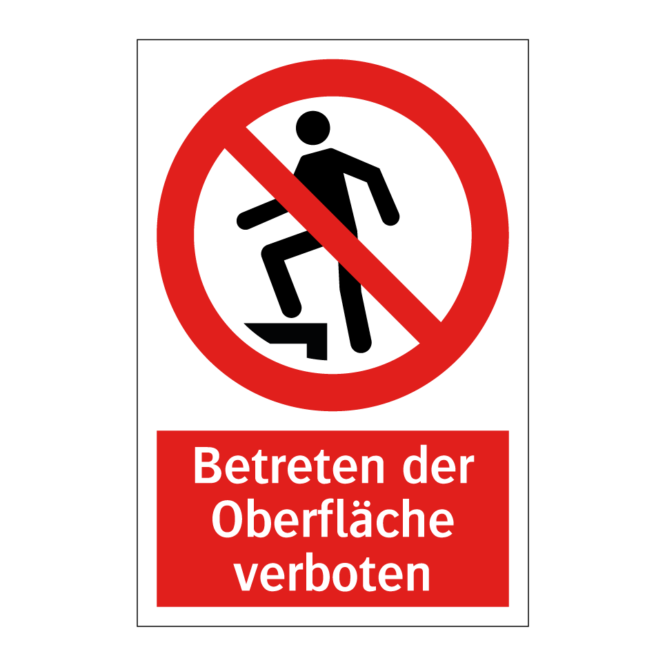 Betreten der Oberfläche verboten
