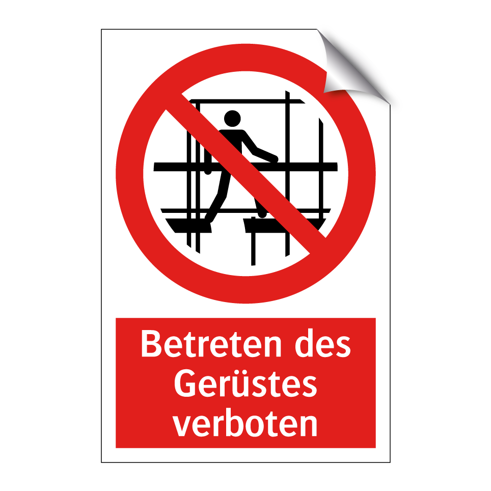Betreten des Gerüstes verboten
