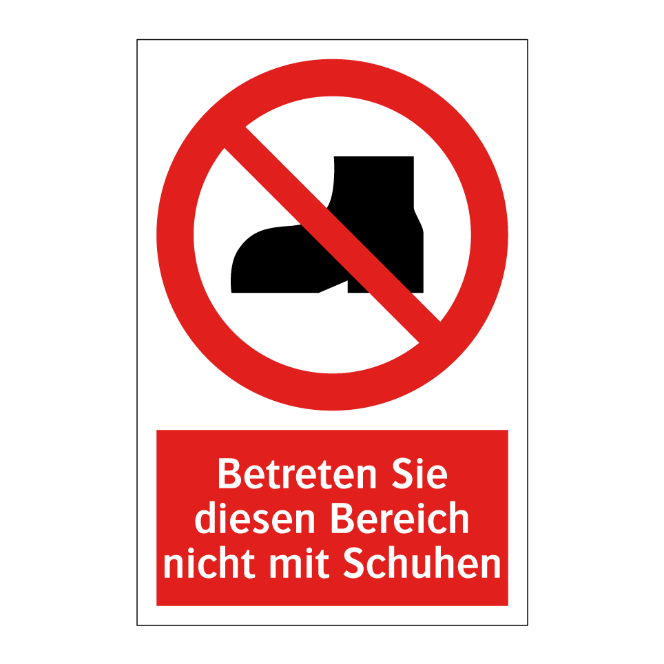 Betreten Sie diesen Bereich nicht mit Schuhen