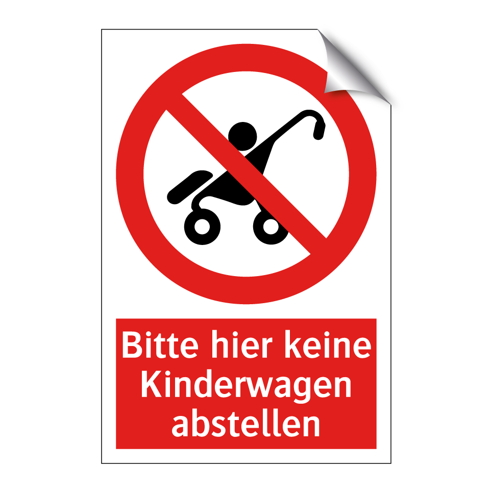 Bitte hier keine Kinderwagen abstellen