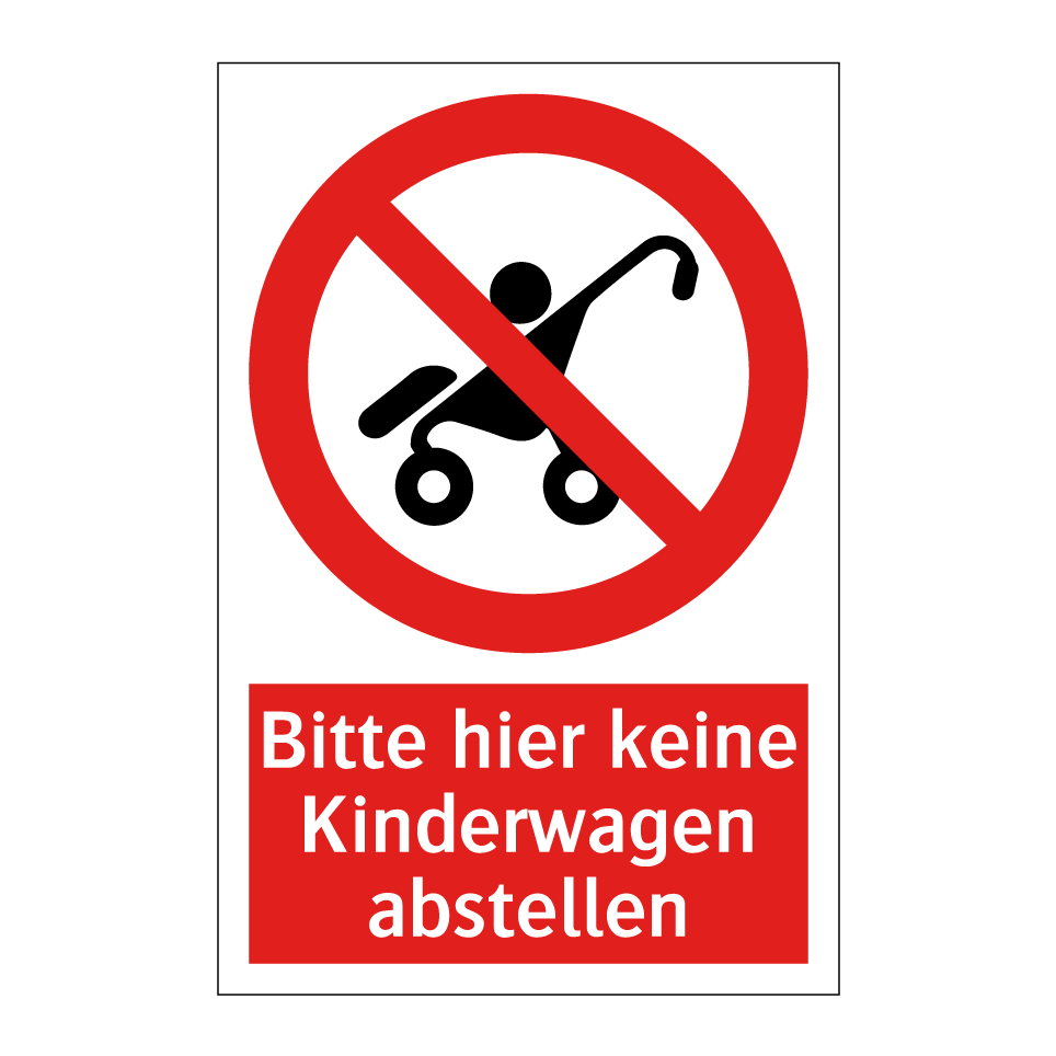 Bitte hier keine Kinderwagen abstellen