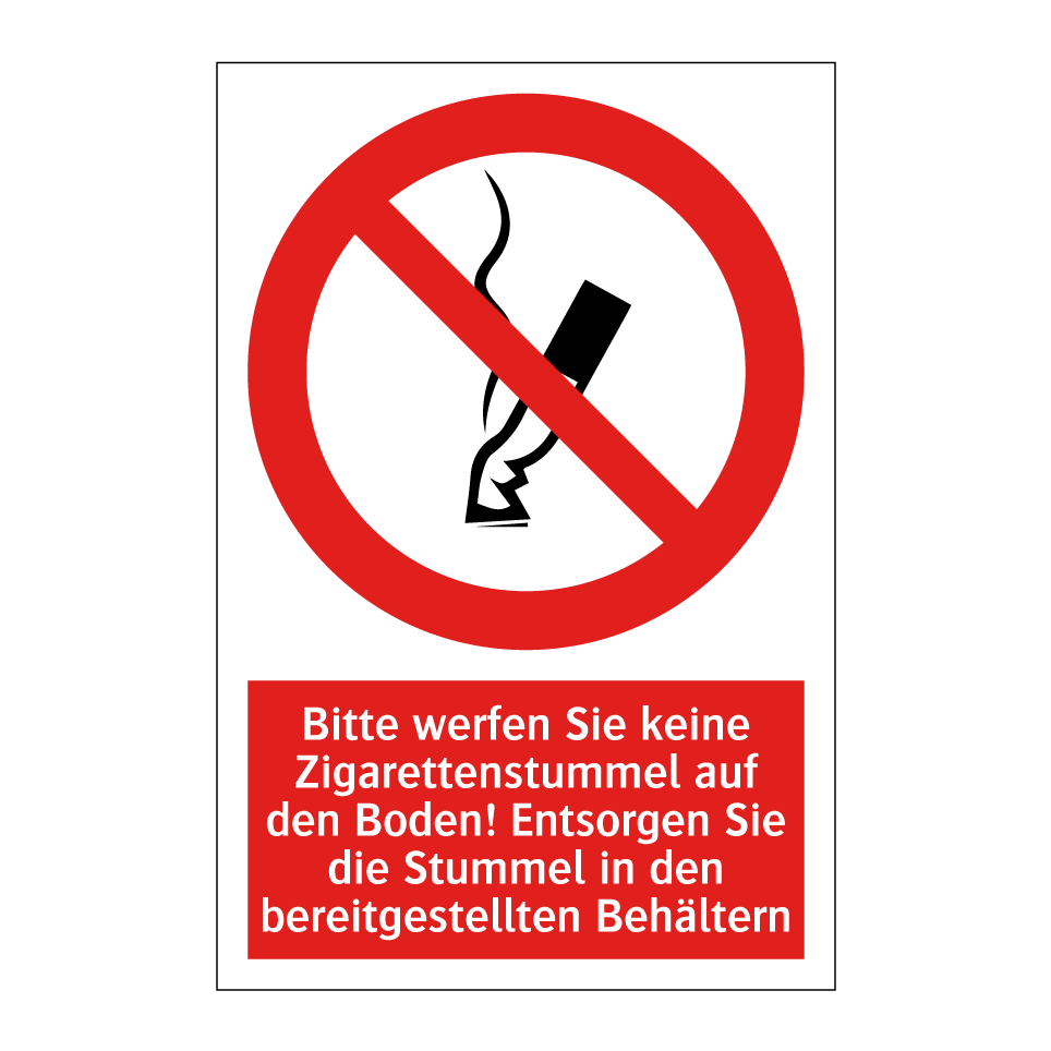 Bitte werfen Sie keine Zigarettenstummel auf den Boden! Entsorgen Sie die Stummel in den bereitgestellten Behältern