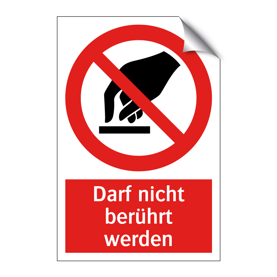 Darf nicht berührt werden