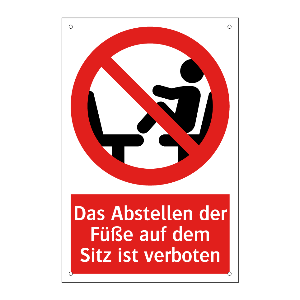 Das Abstellen der Füße auf dem Sitz ist verboten
