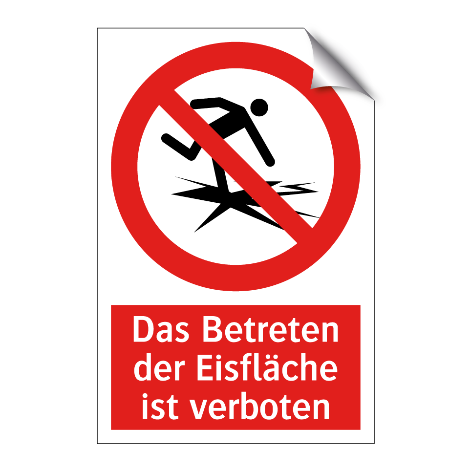 Das Betreten der Eisfläche ist verboten