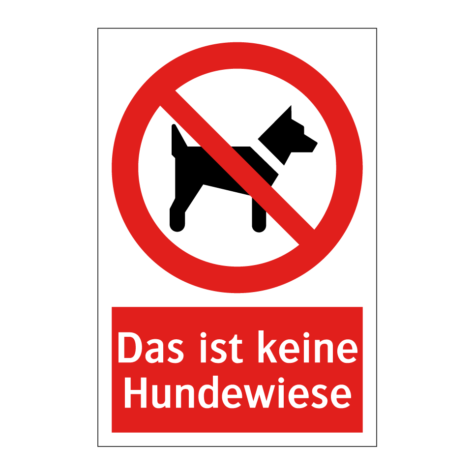 Das ist keine Hundewiese