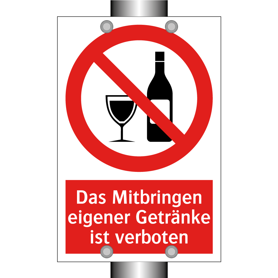 Das Mitbringen eigener Getränke ist verboten
