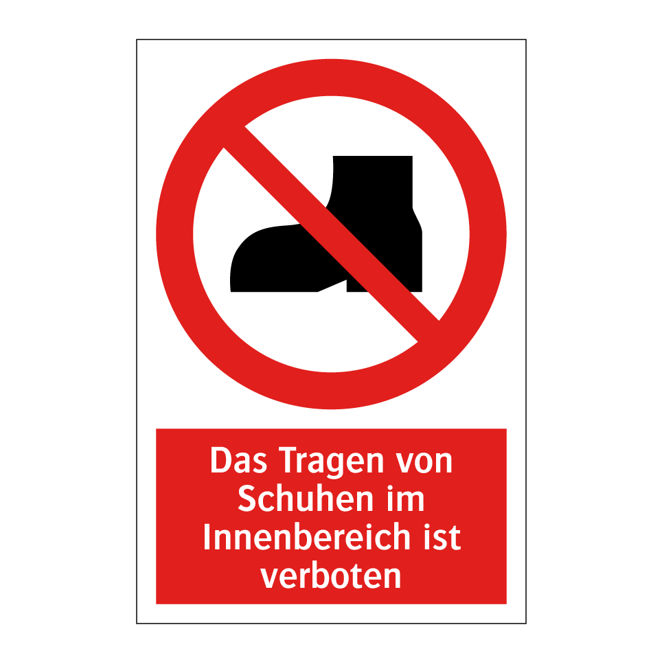 Das Tragen von Schuhen im Innenbereich ist verboten