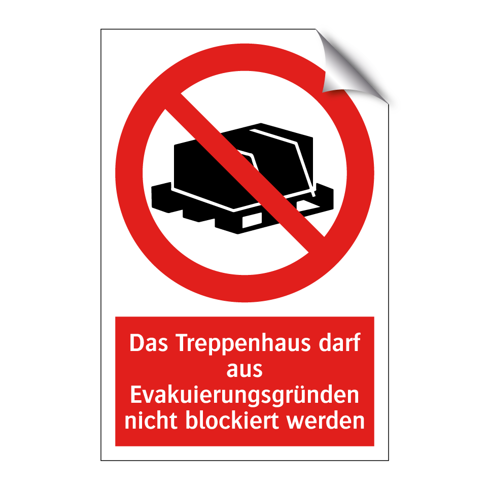 Das Treppenhaus darf aus Evakuierungsgründen nicht blockiert werden