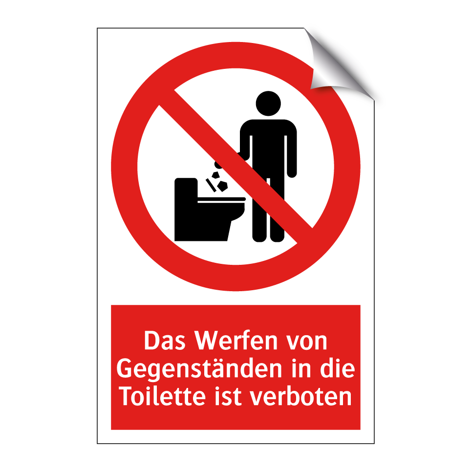 Das Werfen von Gegenständen in die Toilette ist verboten