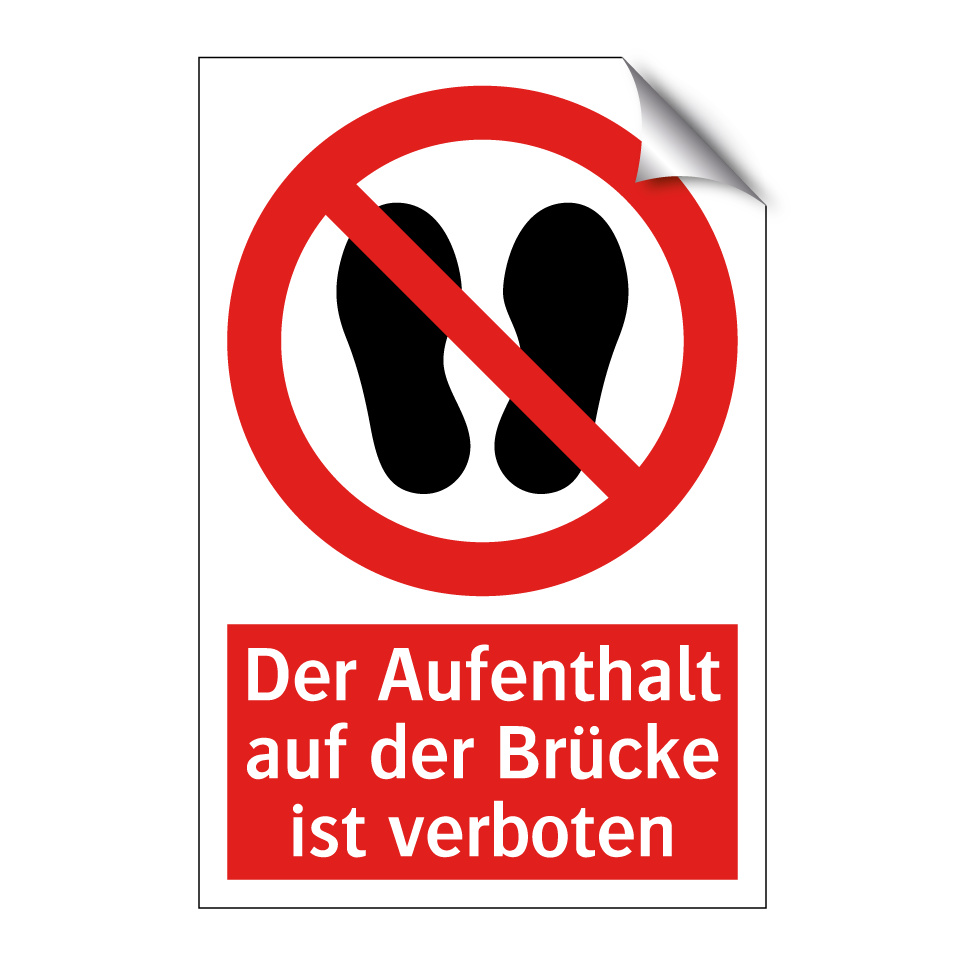 Der Aufenthalt auf der Brücke ist verboten