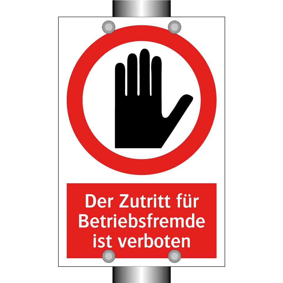 Der Zutritt für Betriebsfremde ist verboten