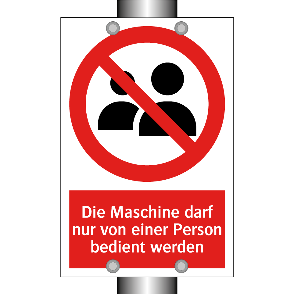 Die Maschine darf nur von einer Person bedient werden